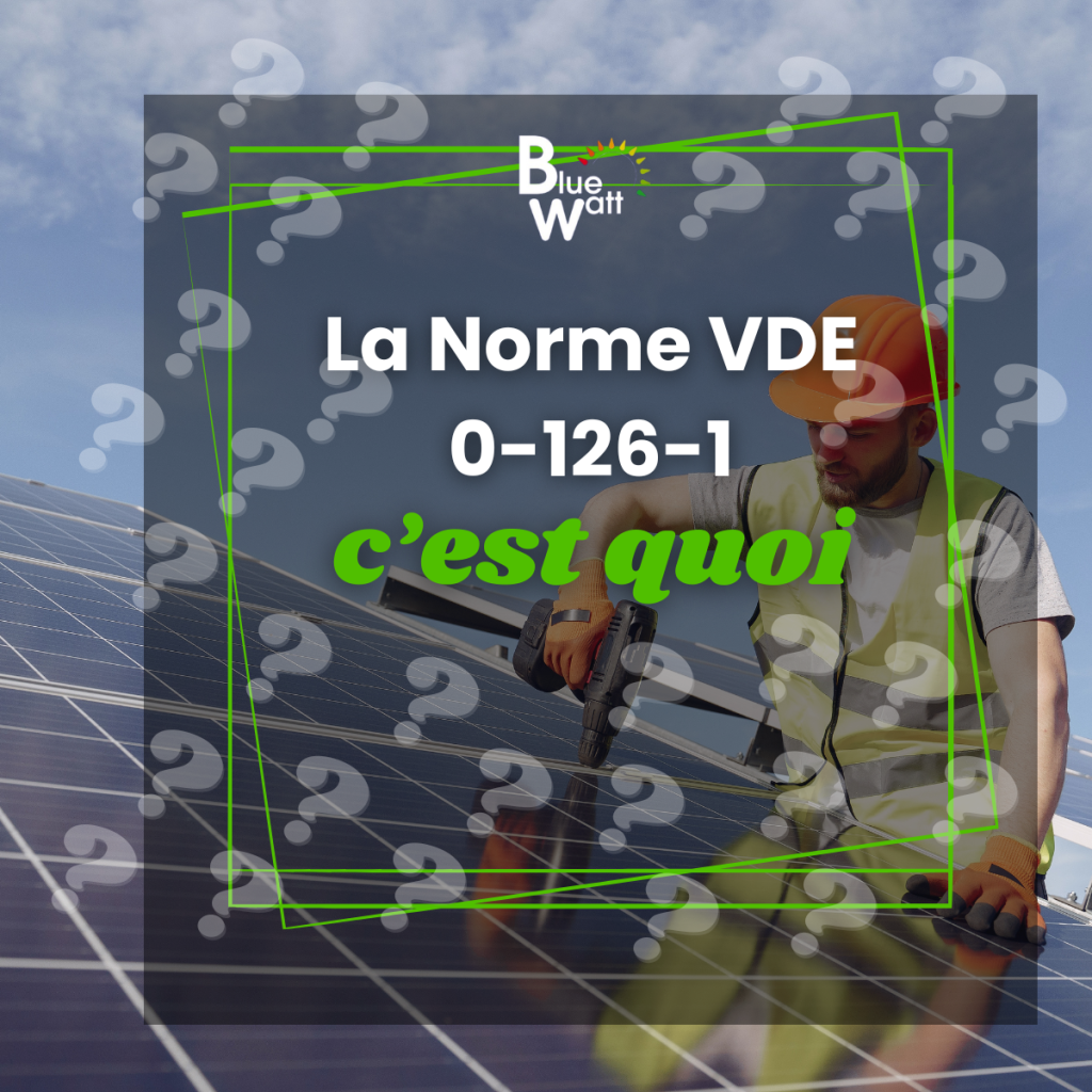 Qu'est-ce la norme DIN VDE 0126-1-1/A1